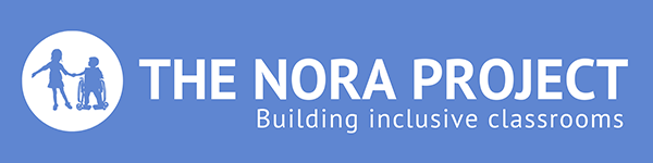 The Nora Project Building inclusive classrooms